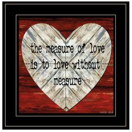 "Measure of Love" by Cindy Jacobs; Ready to Hang Framed Print; Black Frame